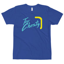 Load image into Gallery viewer, Clothing | T-Shirt | Too Chesty