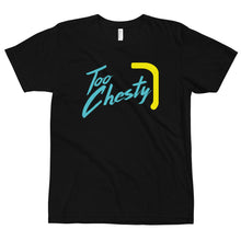 Load image into Gallery viewer, Clothing | T-Shirt | Too Chesty
